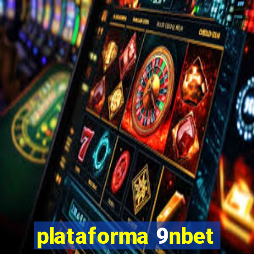 plataforma 9nbet